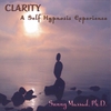 SUNNY MASSAD, PH.D.: Clarity: A Self Hypnosis Experience