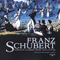 Stephen Mattingly : Franz Shubert - Complete Chamber Music With Guitar