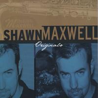 Shawn Maxwell : Originals