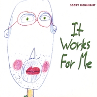 SCOTT MCKNIGHT: It Works for Me