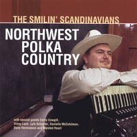 The Smilin' Scandinavians : Northwest Polka Country