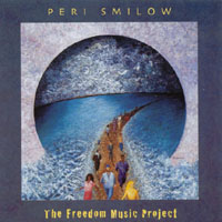 PERI SMILOW: The Freedom Music Project
