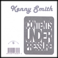 Kenny Smith : Contents Under Pressure