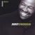 ROGER SMITH: Just Enough