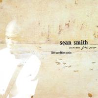 Sean Smith : Live@Eddies Attic