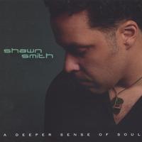 Shawn Smith : A Deeper Sense of Soul