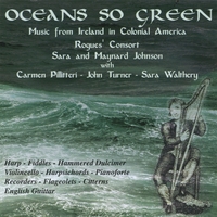 SARA & MAYNARD JOHNSON WITH ROGUES' CONSORT: Oceans So Green
