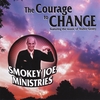 SMOKEY JOE MYERS: Courage to Change