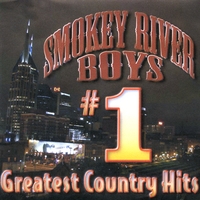 Smokey River Boys : #1 Greatest Country Hits - Number One Lady