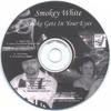 SMOKEY WHITE: Smoke Gets In Your Eyes