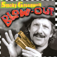 Smoky Greenwell : Blow-Out