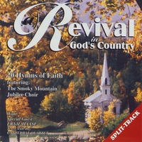 Smoky Mountain Jubilee Choir : Revival in God's Country w/ Ernie Haase