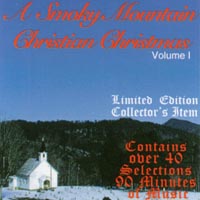 A Smoky Mountain Christian Christmas (Vol. I) : A Smoky Mountain Christian Christmas (Vol. I)