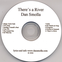 Dan Smolla : There's a River