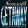 Smooth: Getaway