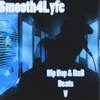 SMOOTH4LYFE: Hip Hop & RnB Beats V