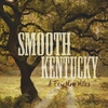 SMOOTH KENTUCKY: A Few More Miles