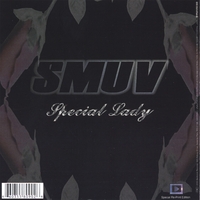 SMUV : SPECIAL LADY