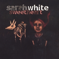 SARAH WHITE: Sweetheart