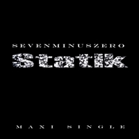 SevenMinusZero : Statik - Maxi CD Single