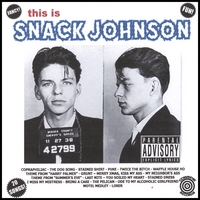 Snack Johnson : This Is Snack Johnson