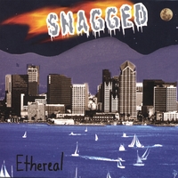 Snagged : Ethereal