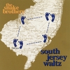 SNAKE BROTHERS: South Jersey Waltz