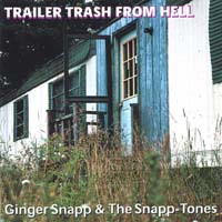 Snapp-Tones : Trailer Trash From Hell