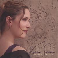 VALERIE SNEADE: Let Me Be Strong 