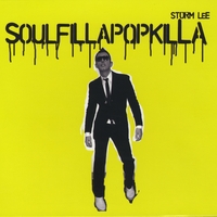 Storm Lee : Soulfillapopkilla