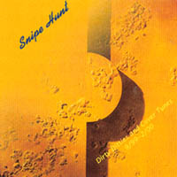 Snipe Hunt : Dirty Ditties and Cover Tunes---9/99-2/00
