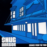Snug Harbor : Sounds From the York