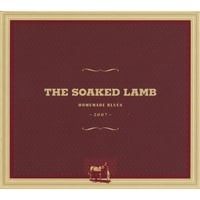 The Soaked Lamb: Homemade Blues-2007
