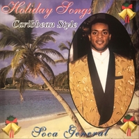 Soca General : Holiday Songs Caribbean Style