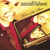 SOCIAL SLAVE: Home of the Slave