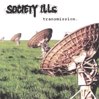 Society Ills : Transmission.