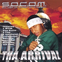 S.O.C.O.M. (Soldier Of Christ On a Mission) : Tha Arrival