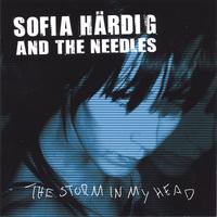 SOFIA HÄRDIG and the needles : The Storm In My Head