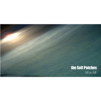 the Soft Patches : All in All