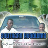 SOUTHERN HOODLUMS: Who Got That Fire