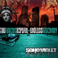 Soho Violet : The Furious, Hopeful & Endless Visionary