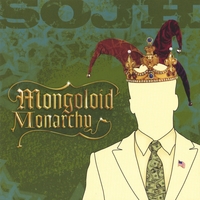 Straight Outta Junior High : Mongoloid Monarchy