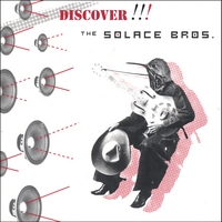 The Solace Brothers : Discover!
