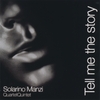 SOLARINO MANZI: Tell Me the Story