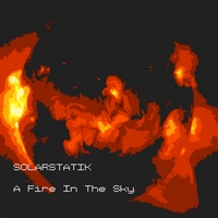Solarstatik : A Fire in the Sky