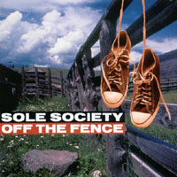 SOLE SOCIETY: Off the Fence