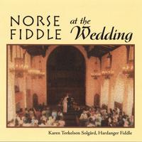 Karen Torkelson Solgård : Norse Fiddle at the Wedding