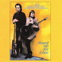 Solid Air : Stand Up For Love