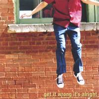 Get it Wrong, It's Alright Cover de Get it Wrong, It's Alright