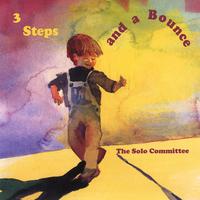 The Solo Committee : 3 Steps and a Bounce